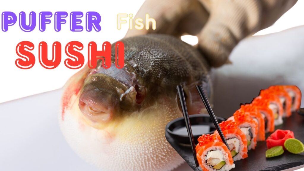 Puffer Fish Sushi Delight