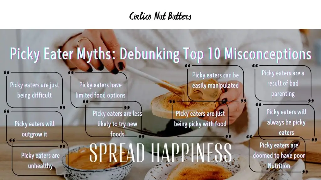 A banner image for “Critics Nut Butters” featuring a wooden table with various jars of nut butter, a spread knife, and slices of bread. The image has text overlay titled “Picky Eater Myths: Debunking Top 10 Misconceptions.