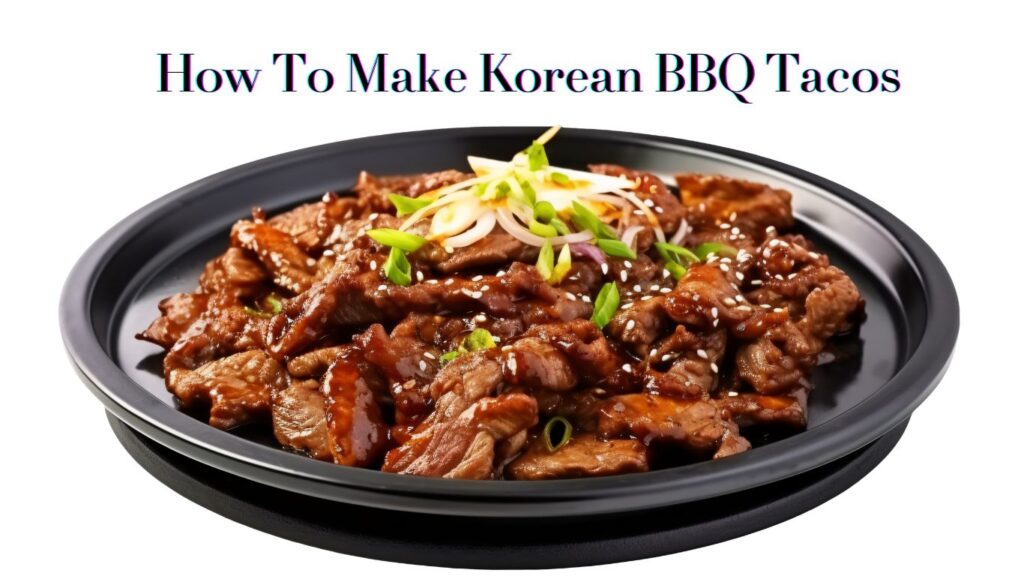 Korean BBQ Tacos Recipe-Free Download PDF