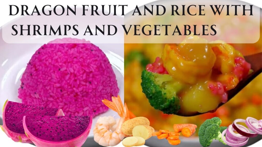 A vibrant dish of Dragon Fruit and Rice with Shrimps and Vegetables, showcasing a bowl of pink rice, raw vegetables, and a saucy shrimp stir-fry.