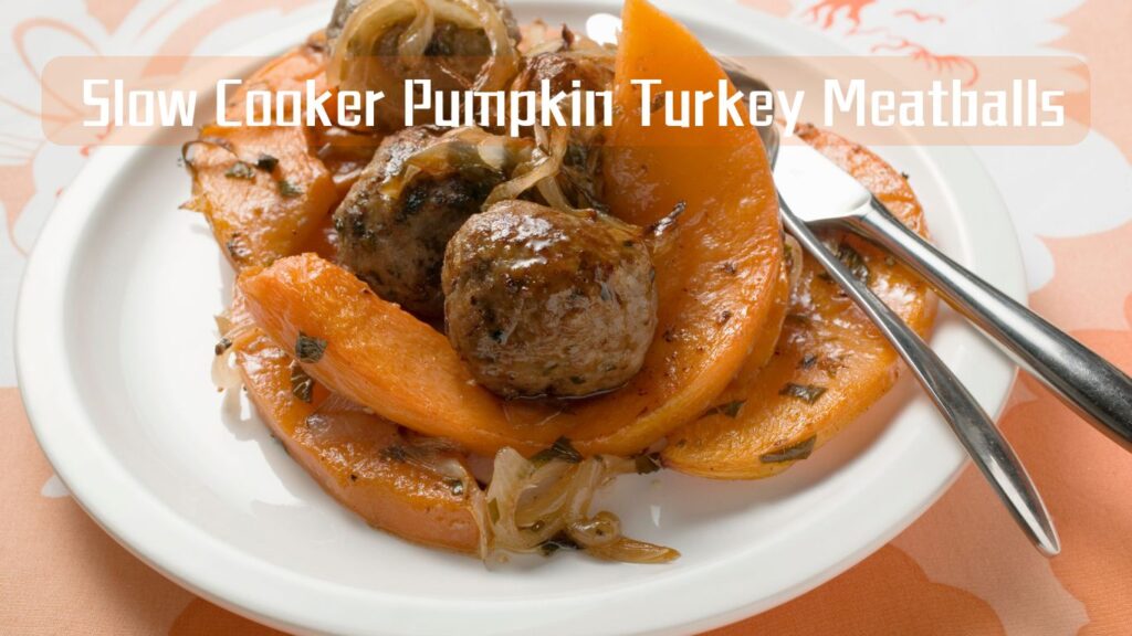 A plate of pumpkin turkey meatballs with onions and herbs.