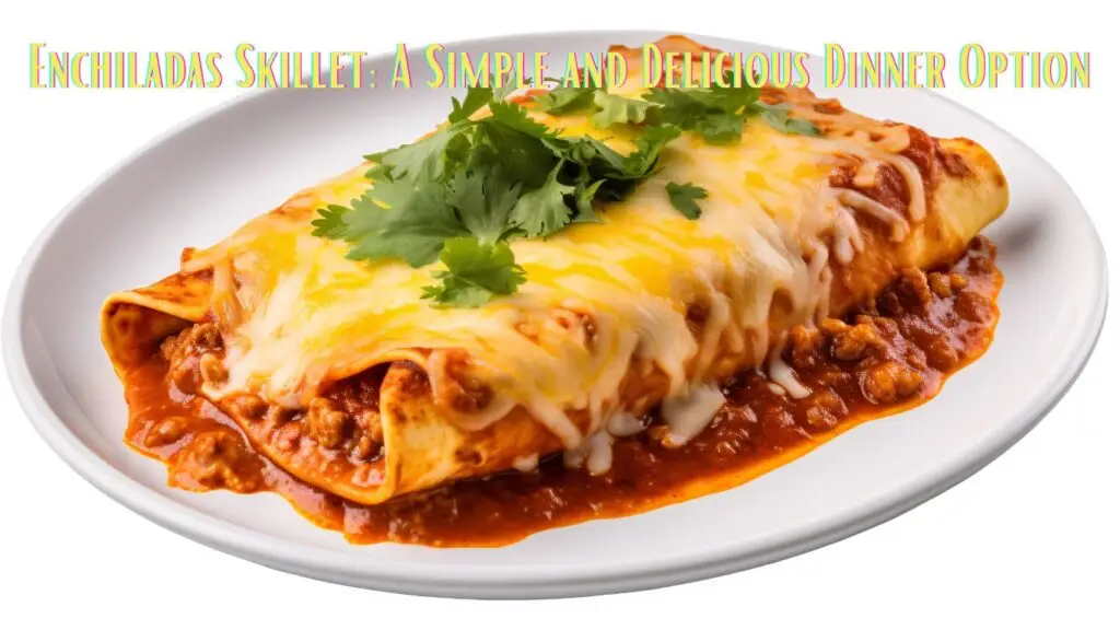 A plate of enchiladas skillet topped with melted cheese and garnished with cilantro.