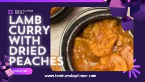 Advertisement for Tom's Flavor Fusion featuring Lamb Curry with Dried Peaches.