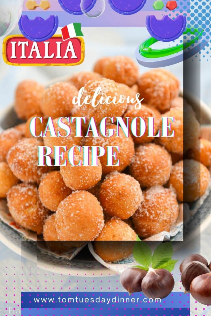 A bowl of sugar-coated Castagnole, an Italian dessert, with the text "delicious CASTAGNOLE RECIPE" and the website www.tomtuesdaydinner.com.