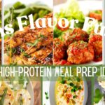 A collage of various high-protein meals with the text "Toms Flavor Fusion" and "7 Easy High-Protein Meal Prep Ideas."