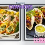 Two framed images of vegetarian dishes with text promoting meatless dinners. The left image shows stuffed pasta shells with cheese and spinach, while the right image shows tacos filled with vegetables and a side of green sauce. Text reads "Meatless Dinners," "Vegetarian Tuesdays," and "Even Picky Eaters Will Love."