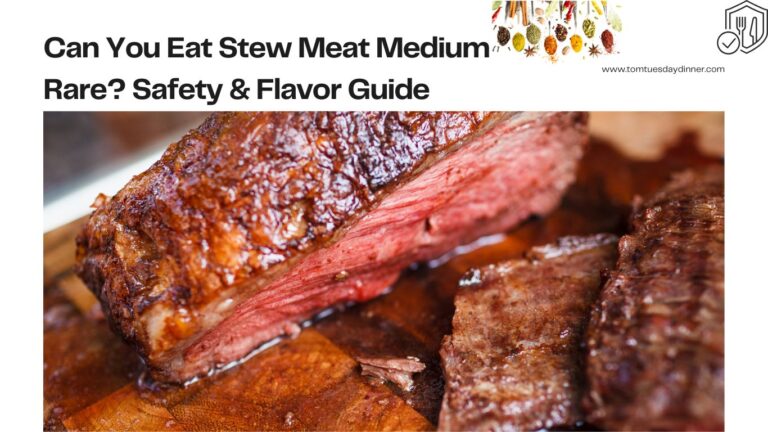 Can You Eat Stew Meat Medium Rare? Safety & Flavor Guide