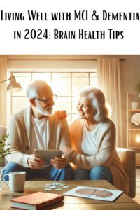 Elderly couple sitting together in a cozy living room, engaging with a tablet. The text above them reads "Living Well with MCI & Dementia in 2024: Brain Health Tips."