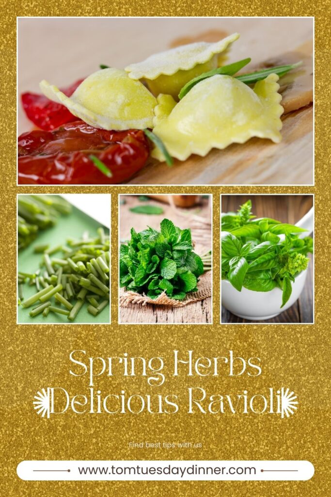 A collage featuring ravioli and various spring herbs, with the text "Spring Herbs Delicious Ravioli" and a website link www.tomtuesdaydinner.com.