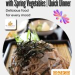 Grilled Chicken Soba Noodle Bowl with Spring Vegetables | Quick Dinner. Delicious food for every mood. Visit Tom Tuesday Dinner for global culinary recipes.