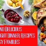 A festive dinner table setting with a variety of dishes including roasted meat, potatoes, and cranberry sauce, surrounded by pine branches and pinecones. The text reads "Quick and Delicious Weeknight Dinner Recipes for Busy Families."